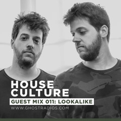 House Culture 011: Lookalike