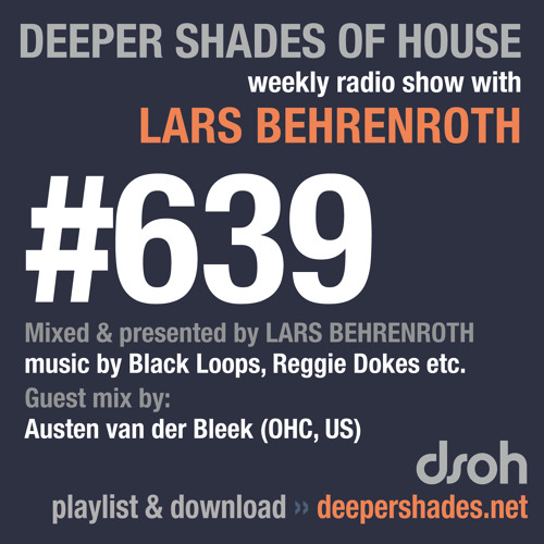 DSOH #639 Deeper Shades Of House w/ guest mix by AUSTEN VAN DER BLEEK