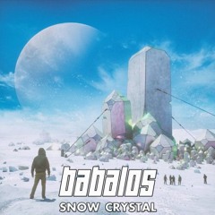 Babalos - Snow Crystal