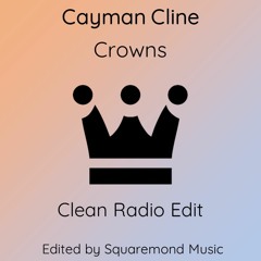 Cayman Cline - Crowns (Clean)