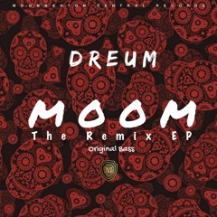 Dreum - Moom (Dead Stare & DJLIAN Remix)