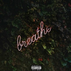 Breathe (prod. young tago)