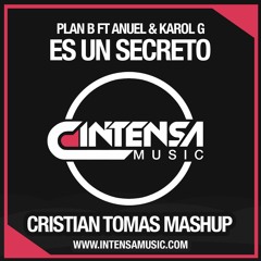 Plan B Ft Anuel & Karol G – Es Un Secreto x Secreto (Cristian Tomas MyMash 95BPM)