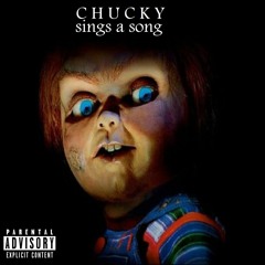 Chucky Sings A Song