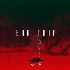 bassReaper X Frepz - Err_Trip