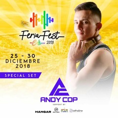 FERIA FEST - SPECIAL SET (By Andy Cop)