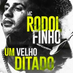 MC Rodolfinho   Um Velho Ditado  Djay W