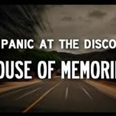 panic at the disco house of memorys