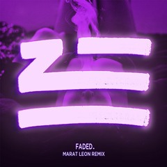 Zhu - Faded (Marat Leon Remix)