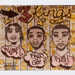 3 KINGS - VXLLAXN X KYILO GEE X RUSH33