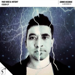 Yago Boss & Hotshit - Fusion (Original Mix)Demo