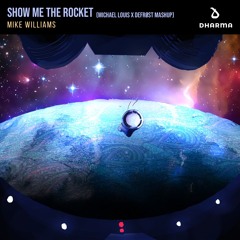 Mike Williams VS Jessica Sutta - Show Me The Rocket (Michael Louis X Defrøst Mashup)