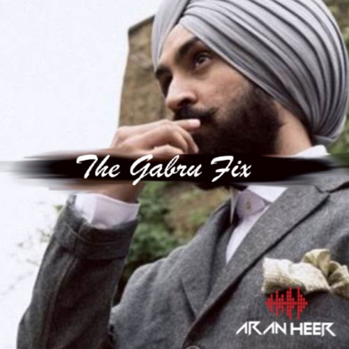 THE GABRU FIX | FREE DOWNLOAD | @DJARANMUSIC