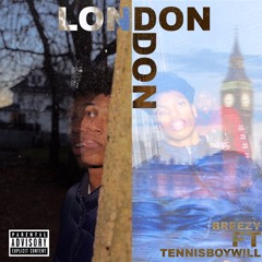 London ft. Tennisboywill prod. (Lumpy)