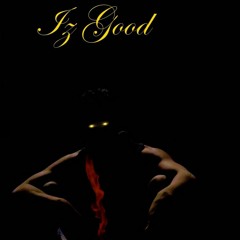 Iz Good
