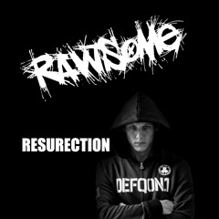 Rawsome - Resurrection Mixdown Mp3
