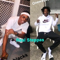 Ap Blackk x Onewayspankkk x Real Steppas