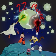 22 moons (feat. chuuwee & ronhepipes) AVAILABLE ON ALL PLATFORMS