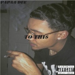 To This (Prod. KingDrumDummie)