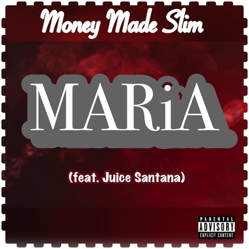 MARiA (Feat. Juice Santana) Prod. Lord Quan by Money ...