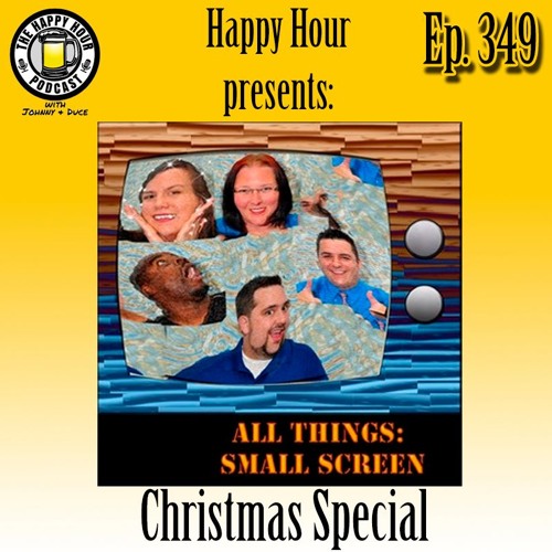 Episode 349 - All Things Small Screen Christmas Special
