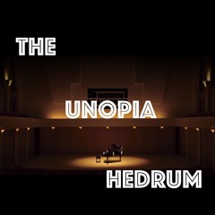 The Unopia Hedrum