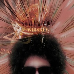 Steve Maggiora - Whiskey (Brian For President Remix)