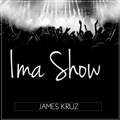 Ima Show (Prod. by Thomas Crager Beats)