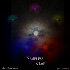 Nameless (Feat. Man!vela) [Prod. By GERF]