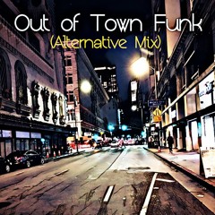 Out Of Town Funk (Alternative Mix)