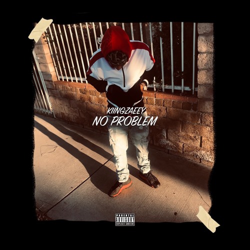 KIING ZAEEY - NO PROBLEM