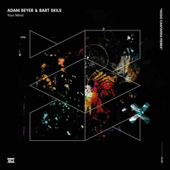 Adam Beyer & Bart Skils - Your Mind (Hugo Cantarra Edit)