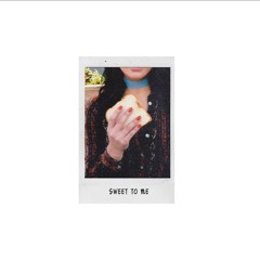 SWEET 2 ME (PROD GILFLO)