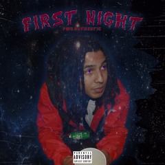 FIRST NIGHT Prod. by Authentic