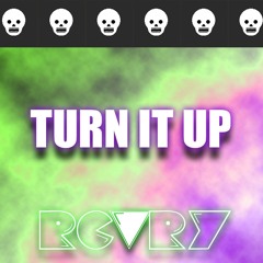 Turn It Up