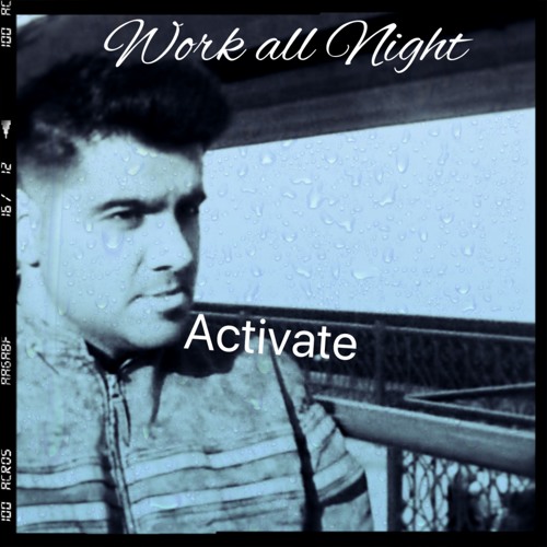 Work all night