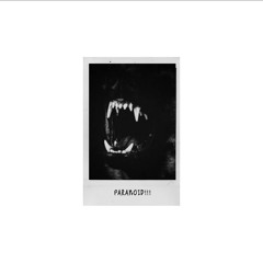 PARANOID (PROD. BLAZE)