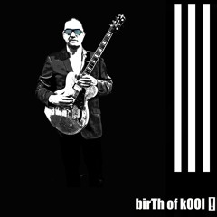 birth of kool