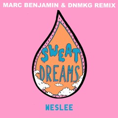 Weslee - Sweat Dreams (Marc Benjamin & DNMKG Remix)
