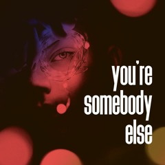 you're somebody else (flora cash cover)