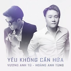 Yêu Không Cần Hứa