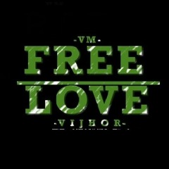 FREE LOVE - Vijhor