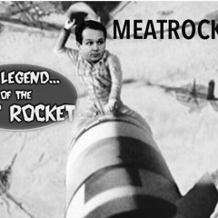 Meatrocket 8