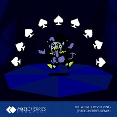 Deltarune - "THE WORLD REVOLVING" (PixelCherries Remix)