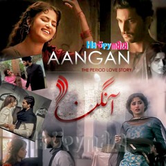 Aangan Full OST  HUM TV Pakistani Drama