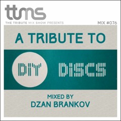 #076 - A Tribute To DiY Discs - mixed by Dzan Brankov