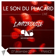 Le Son Du Placard - Hybrid Set rec. Live @ Antirouille Montpellier SMB 2018