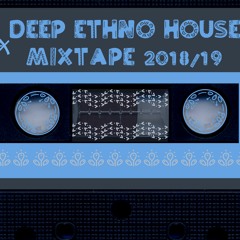 Deep Ethno House MixTape