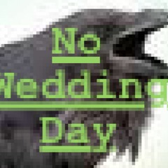 No Wedding Day