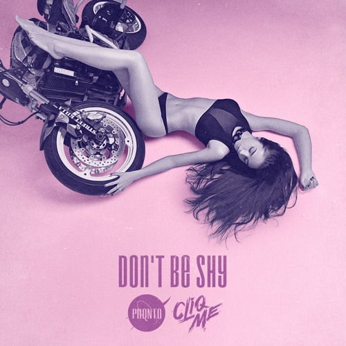 Don't Be Shy feat. Pronto